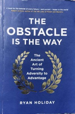  「The Obstacle Is the Way」：探索逆境力量的哲學指南